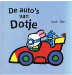 Got, Yves - De auto's van Dotje - eerste verhaaltjes voor peuters vanaf 2 jaar