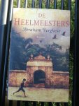 Verghese, Abraham - De heelmeesters