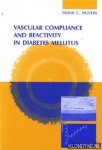 Huvers, Frank C. - Vascular compliance and reactivity in diabetes mellitus