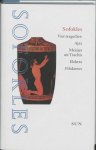 Sofokles - Vier tragedies bevat: Ajax. Meisjes van Trachis. Elektra. Filoktetes