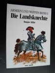 Miller, Douglas - Die Landsknechte, Armeen und Waffen Band 5