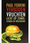 Ferrini, Paul. - Verboden vruchten / licht op zonde, schuld en verzoening