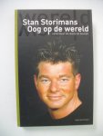 Grinsven, Johan van - Stan Storimans Oog op de wereld / cameraman van Goirle tot Georgi
