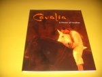 Brousseau, Francois / Martin Valerie - Cavalia: A dream of freedom