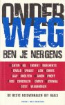 Diverse auteurs w.o. Ronald Giphart en Martin Bril - Onderweg ben je nergens