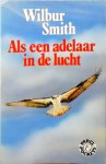 Wilbur Smith - Als een adelaar in de lucht