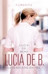 Lucia de Berk - Lucia de B. levenslang en tbs
