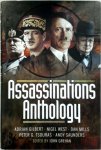 John Grehan [Ed.], Afdrian Gilbert, Nigel West, Dan Mills, Peter G. Tsouras, Andy Saunders - Assassinations Anthology Plots and murders that would have changed the course of WW2