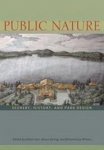 ETHAN CARR; ET AL. (EDITORS). - Public Nature: Scenery, History, and Park Design.