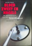 Post, Hans - Bloed, zweet en kogels