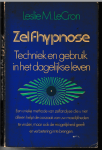 LeCron, Leslie M. - Zelf-hypnose – techniek en gebruik in het dagelijkse leven