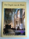 Cevaal, Willem Jan - De orgels van de Dom