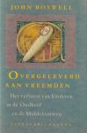 Boswell, John - Overgeleverd aan vreemden. Het verlaten van kinderen in de Oudheid en de Middeleeuwen