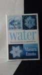 Emoto, masuro, - De ware kracht van water.