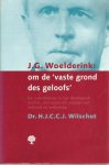 Wilschut, H.J.C.C.J. - J.G. Woelderink,:Om de 'vaste grond des geloofs'. De ontwikkeling in zijn theologisch denken, met name ten aanzien van verbond en verkiezing.