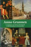 Hillenga, Martin en Harm van der Veen - Anno Grunnen, Geschiedenis van Stad en Ommelaand in 200 ofbeeldens en 200 joartallen, 224 pag. hardcover, gave staat