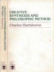 Hartshorne, Charles. - Creative synthesis and Philosophic method.