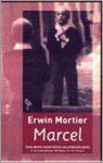 Erwin Mortier, Erwin Mortier - Marcel
