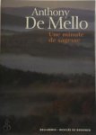 Anthony de Mello 232939 - Une minute de sagesse