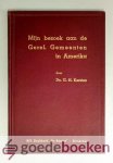 Kersten, Ds. G.H. - Enkele mededeelingen van mijn bezoek aan de Geref. Gemeenten in Amerika