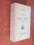 PERRET, ROBERT. - La géographie de terre-neuve. Préface de M. Marcel Dubois.
