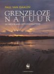 Gaalen, Paul van - Grenzeloze natuur. In Nederland gefotografeerd