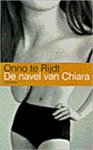 Rijdt, Onno te - De navel van Chiara