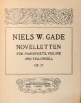 Gade, Niels W.: - [Op. 29] Noveletten für Piano, Violine und Violoncelle. Op. 29