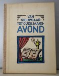Tichelen, Hendrik van - van nieuwjaar tot oudejaarsavond