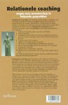 Haan , Erik de . [ isbn 9789023243489 ] - Relationele Coaching . ( Wegen naar meesterschap in helpende gesprekken . )  Relationele Coaching is een radicaal andere manier van kijken naar coaching, namelijk die welke de relatie centraal stelt, vanuit het perspectief van de coachee. -