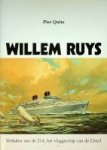 Quite, Piet - Willem Ruys Quite, Piet - Willem Ruys