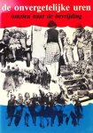 Onbekend - De onvergetelijke uren, omzien naar de bevrijding