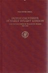GRELL, Ole Peter - Dutch Calvinists in early Stuart London - The Dutch Church in Austin Friars 1603-1642.