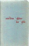 Gunther, Prof. Dr. Rudolf ( Hrsg.) + Agnes Gunther - Unter dem Schleier der Gisela. Aus Agnes Gunthers Leben und Schaffen.