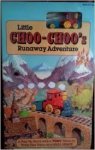 Moseley, Keith / Humphries, Mike - Little Choo-Choo's Runaway Adventure. A pop-up book with a Tomy wind-up train that runs on a real track.