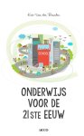 Kris Van den Branden - Onderwijs voor de 21ste eeuw een boek voor leerkrachten en ouders
