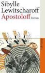 Sibylle Lewitscharoff - Apostoloff