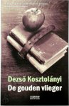 Dezso Kosztolanyi - De gouden vlieger