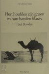 Paul Bowles, Gideon Den Tex - Hun hoofden zijn groen en hun handen blauw