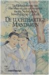 C.J. Kelk - De luchthartige mandarijn : liefdesavonturen van Hsi Men en zijn zes vrouwen : naar een Chinese familiekroniek uit de twaalfde eeuw