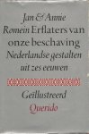 Romein, Jan en Annie - Erflaters van onze beschaving. Nederlandse gestalten uit zes eeuwen