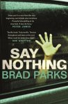 Brad Parks, Brad Parks - Say Nothing