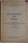 Banning W, Bouman P J, Heek F van, Kruijt J P, Rasker A J, Saal C D - Publicaties van het sociologische instutuut der Nederlandse Hervormde Kerk Nr. 2 Sociologie en kerk Een bundel studies