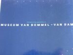 Museumcatalogus - Een keuze uit de verzameling Museum van Bommel-van Dam, Uitgegeven bij gelegenheid van de heropening van het museum