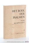 Wagenaar, Christofoor. - Het boek der psalmen naar de Septuagint. Uit het Grieks vertaald, ingeleid en van aantekeningen voorzien.