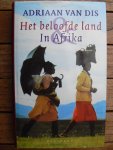 A. van Dis - Het beloofde land & In Afrika - Auteur: Adriaan van Dis