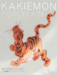 Fitski, Menno: - Kakiemon Porcelain. A Handbook.