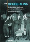 Michiel de Jong - Op herhaling de Koninklijke Landmacht en haar reservisten 1945-2006