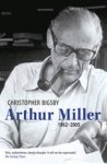 Bigsby, Christopher - Arthur Miller