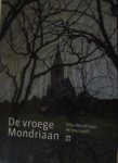  - De vroege Mondriaan